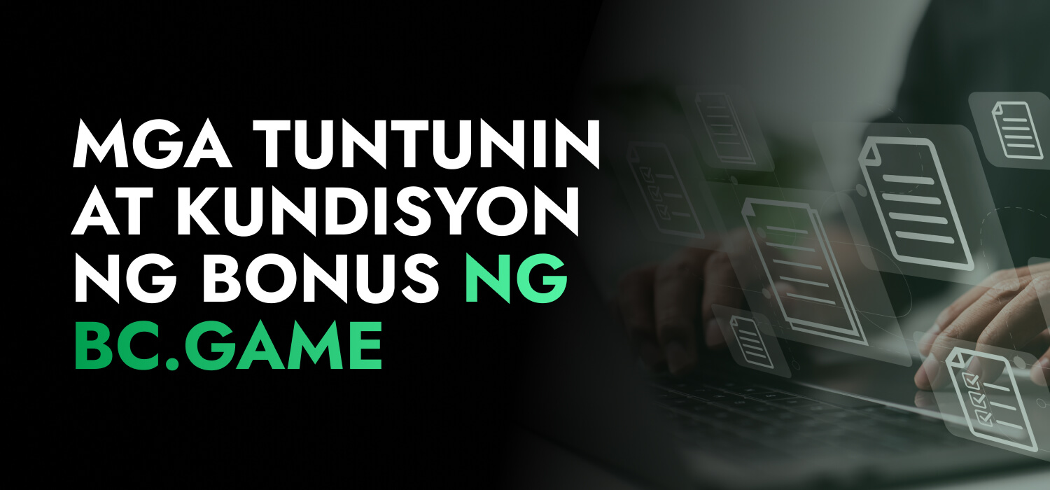 Mga Tuntunin at Kundisyon ng Bonus ng BC.Game
