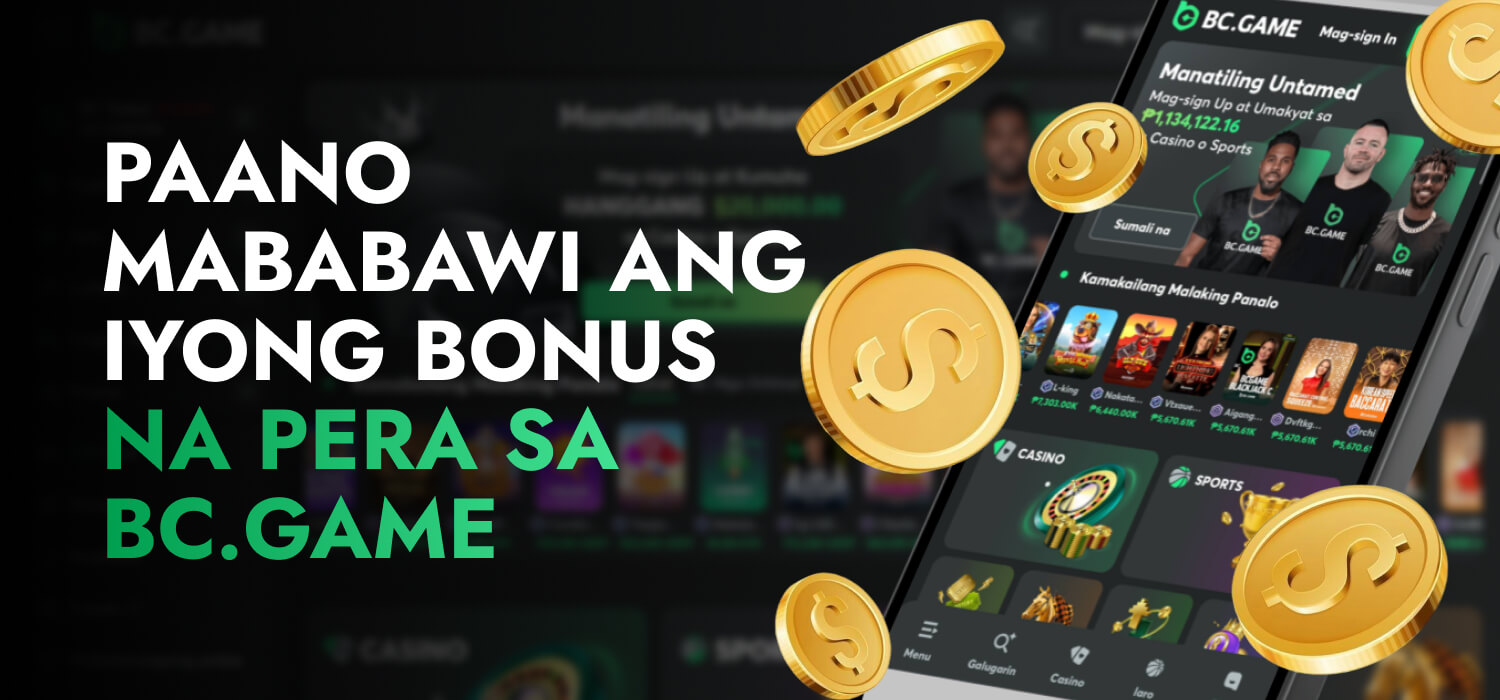 Paano Mababawi ang Iyong Bonus na Pera sa BC.Game