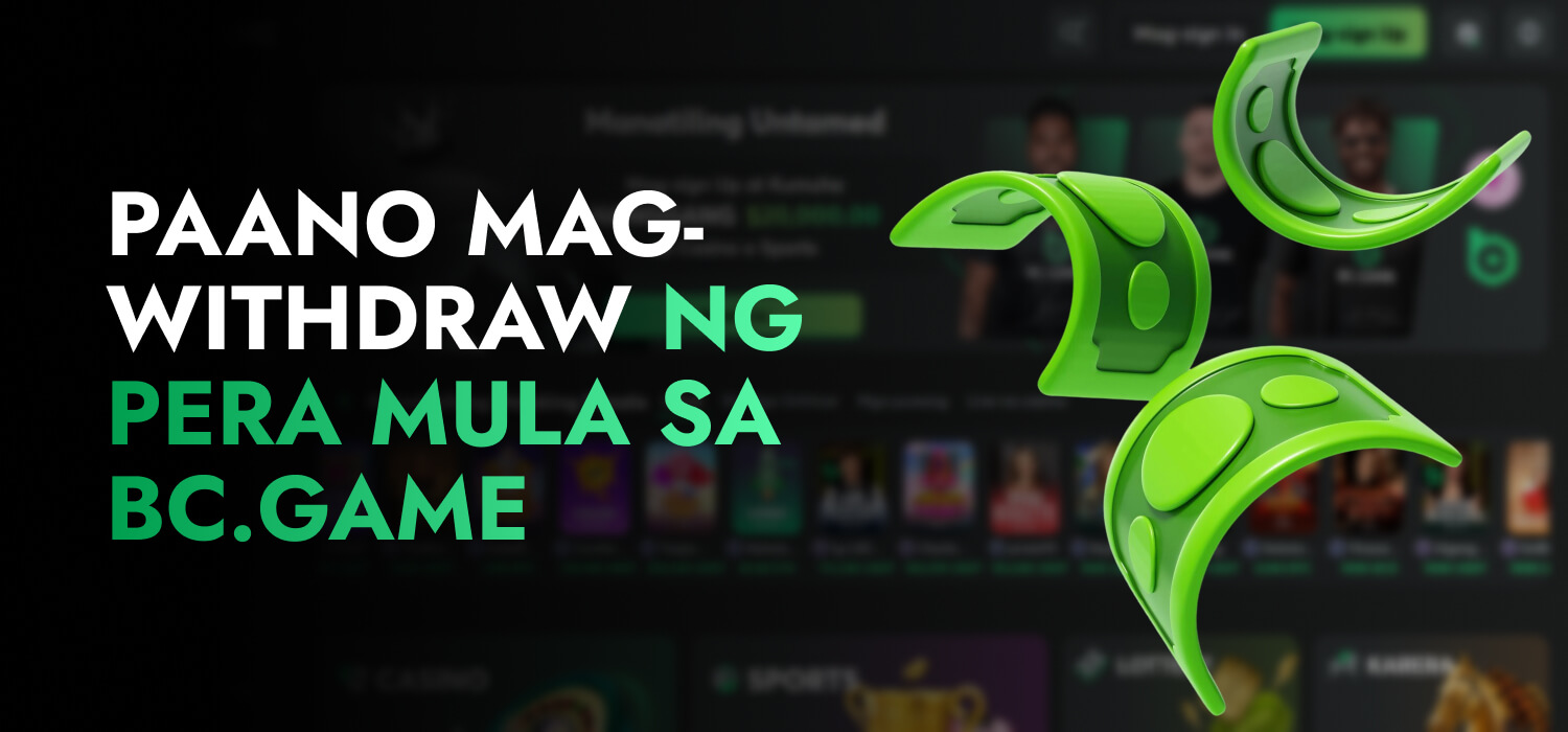 Paano Mag-Withdraw ng Pera mula sa BC.Game