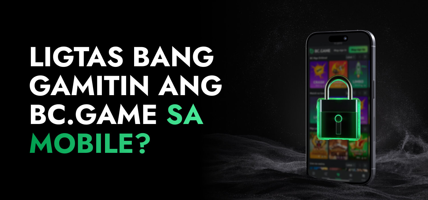 Ligtas bang Gamitin ang BC.Game sa Mobile?
